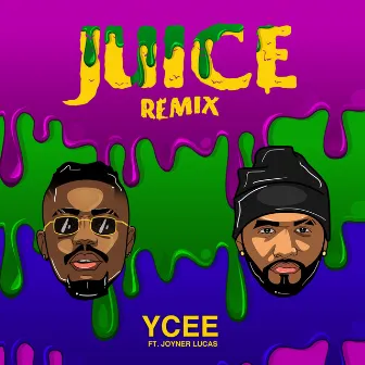 Juice Remix by Ycee