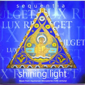 Shining Light--Music from the Aquitanian Monasteries by Benjamin Bagby