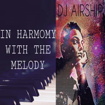 In Harmony With The Melody by DJ AirshiP