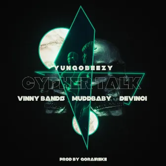 Cypher Talk by Yung Obeezy