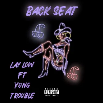 Back Seat by Lay Low