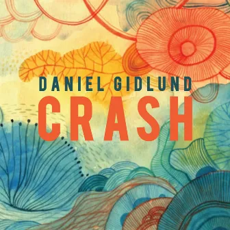 Crash by Daniel Gidlund