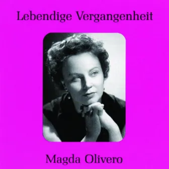 Lebendige Vergangenheit - Magda Olivero by Magda Olivero