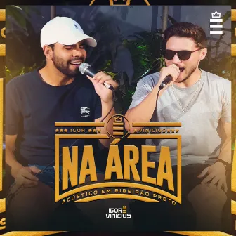 Na Área (Acústico em Ribeirão Preto) by Igor & Vinícius