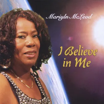 I Believe In Me by Marilyn McLeod