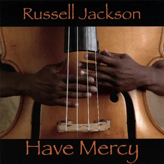 Have Mercy by Russell Jackson