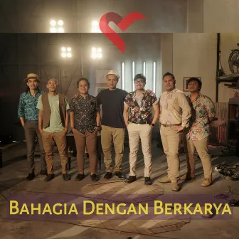 Bahagia Dengan Berkarya by ROFA