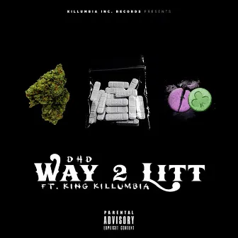 Way 2 Litt by DhD