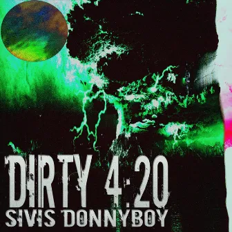 Dirty 4:20 by SIVIS