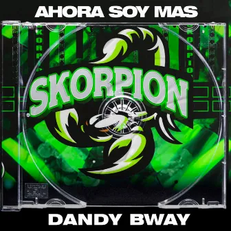 Ahora Soy Mas by Skorpion Disco Show