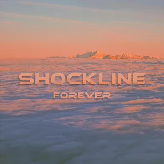 Forever by Shockline