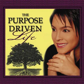 The Purpose Driven Life by Jamie Rivera