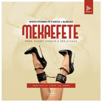 Mekaefete by Ntate Stunna