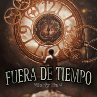 Fuera de Tiempo by Wolfy BnV