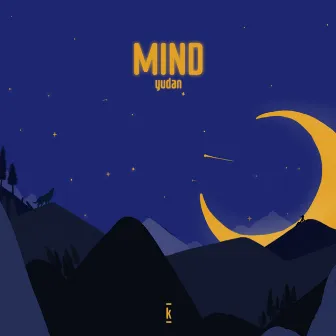 Mind by Yudan