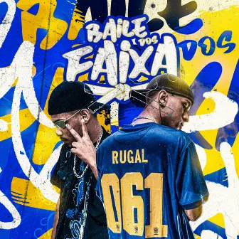 Baile dos Faixa by Rugal061