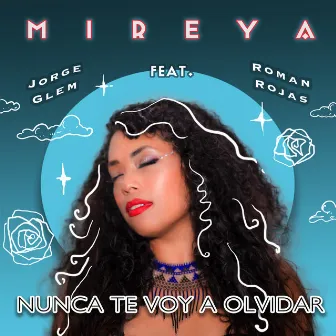 Nunca Te Voy a Olvidar by Mireya