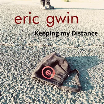 Keeping my Distance by Eric Gwin