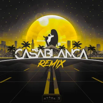 CASABLANCA (REMIX) by TRiLL DYLL