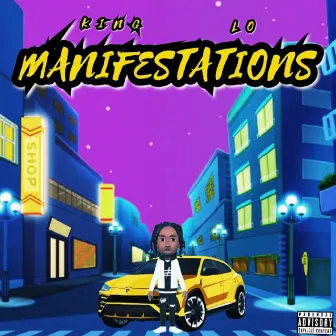 Manifestations by King Lo