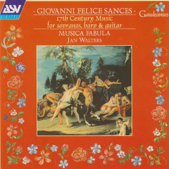 Sances: 17th Century Music for Sopranos, Harp and Guitar by Giovanni Felice Sances