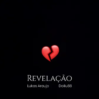 Revelação by Lukas Araujo