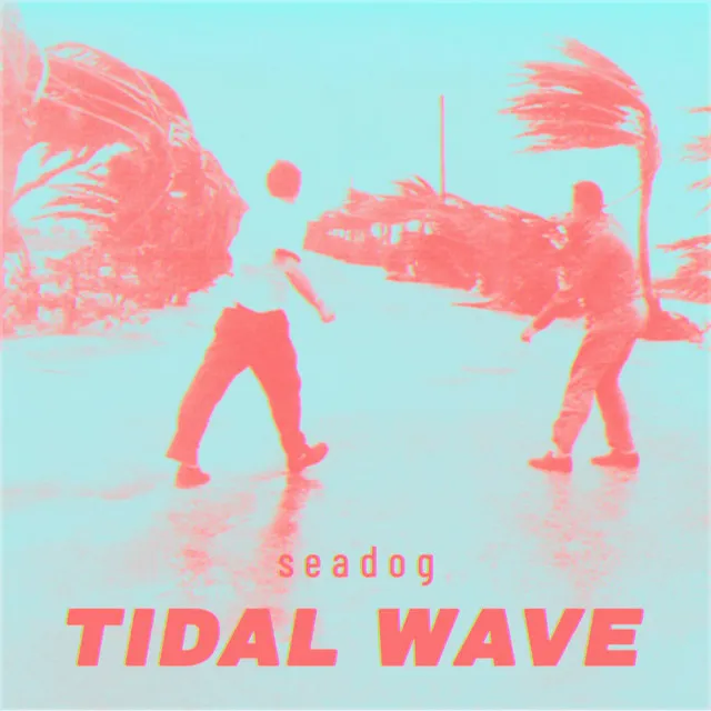 Tidal Wave