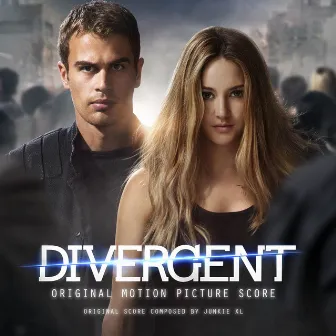 Divergent: Original Motion Picture Score by Junkie XL