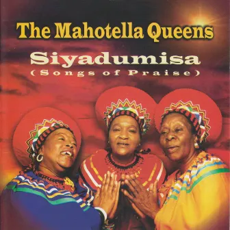 Siyadumisa by Mahotella Queens