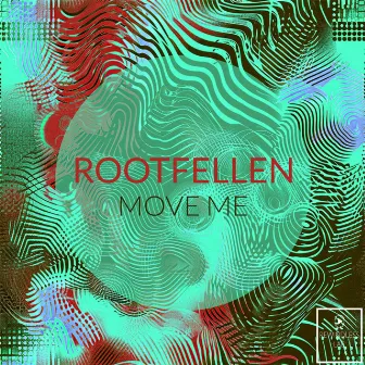 Move Me by Rootfellen