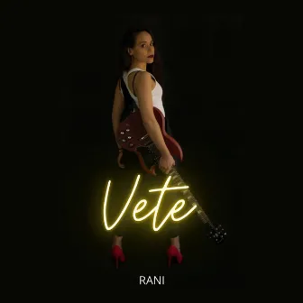 Vete by Rani