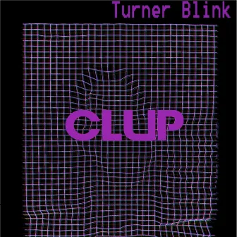 Clup by Turner Blink