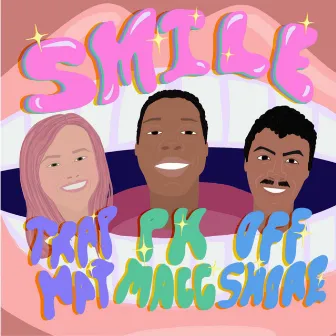 SMILE by PK MACC