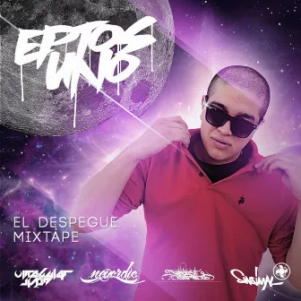 Mixtape: El Despegue by Eptos Uno