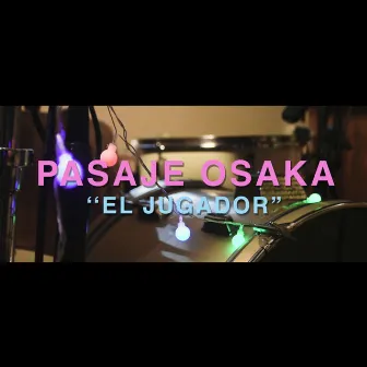 El Jugador: Vivo en Sótano Records (En Vivo) by Pasaje Osaka