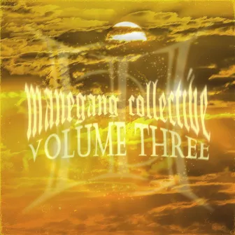 VOLUME THREE by MANEGANG COLLECTIVE