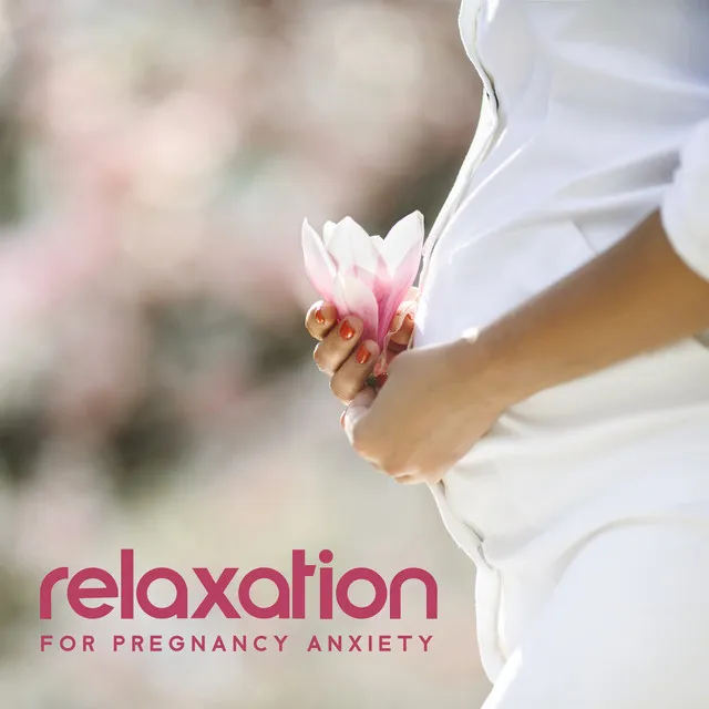 Relaxation for Pregnancy Anxiety