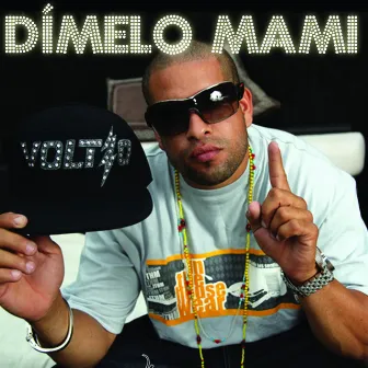 Dímelo Mami by Voltio