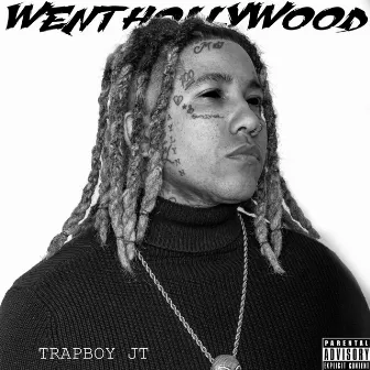 W3NT H6LLYW66D by Trapboy JT