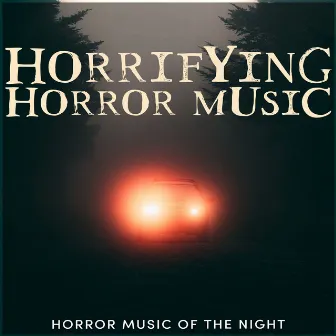 Horrifying Horror Music by Unknown Artist