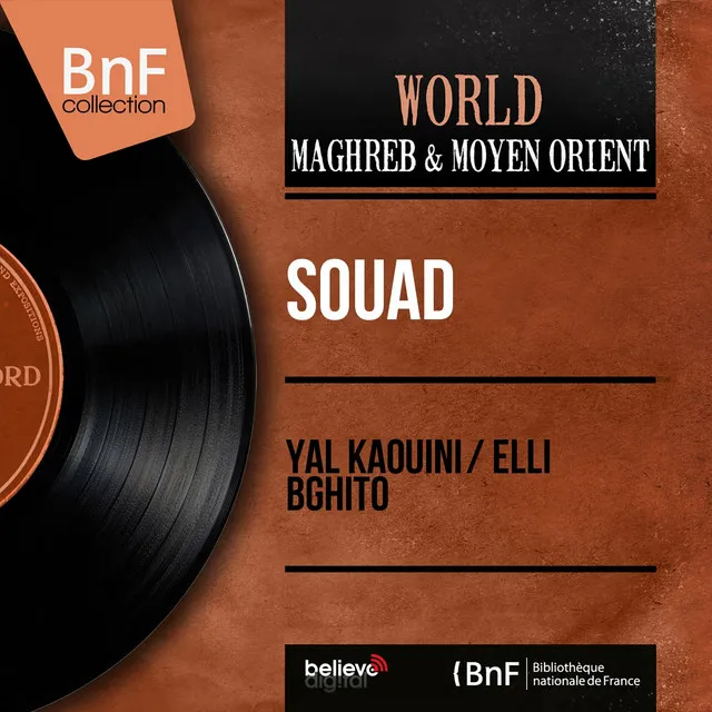 Yal Kaouini / Elli Bghito (feat. El Missoum et son orchestre) [Mono Version]