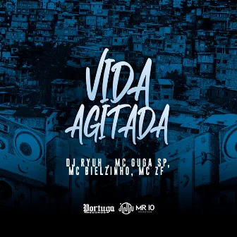 Vida Agitada by Dj Ryuh oficial