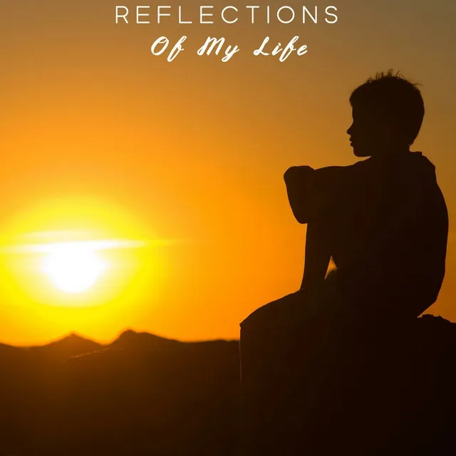 Reflections of My Life - Extended Mix