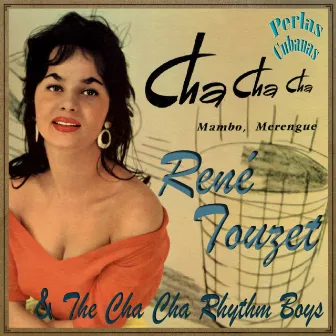 Perlas Cubanas: Cha Cha Cha, Mambo y Merengue by René Touzet