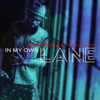 In My Own Lane (Deluxe Edition) by Ernest Billups