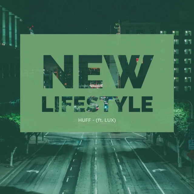 New Lifestyle (feat. LuX)