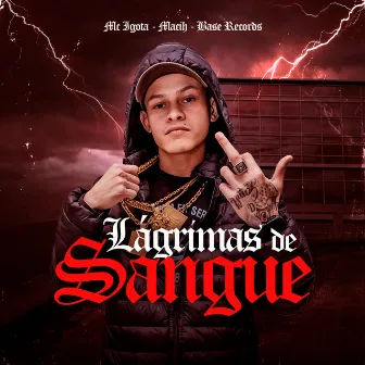 Lágrimas De Sangue by MC Igota