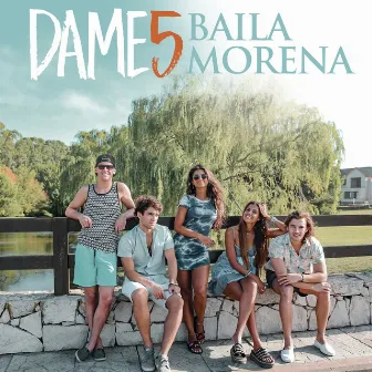 Baila Morena by Dame 5