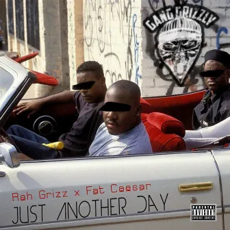 Just Another Day by Rah Grizz