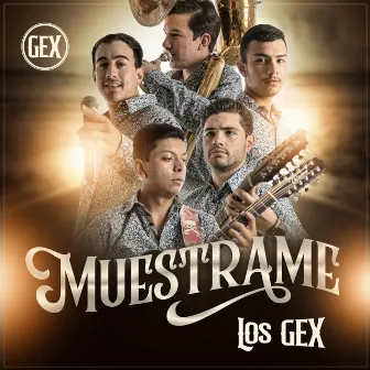 Muéstrame by Los Gex